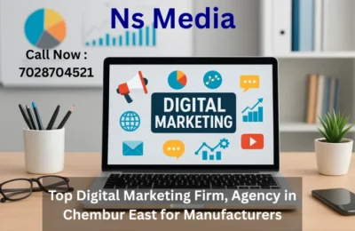 Top Digital Marketing Firm, Agency in Chembur East for Manufacturers